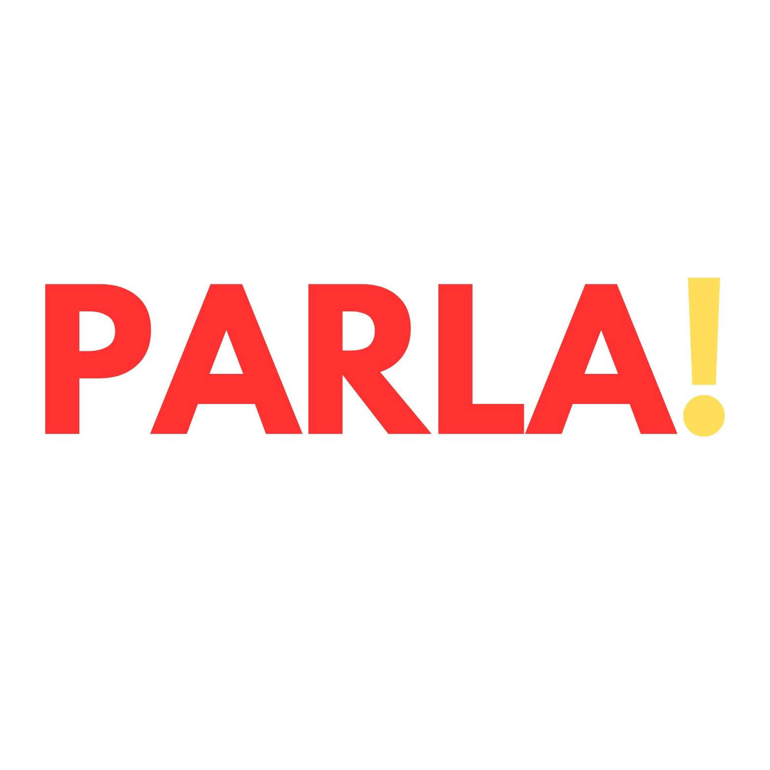 PARLA!