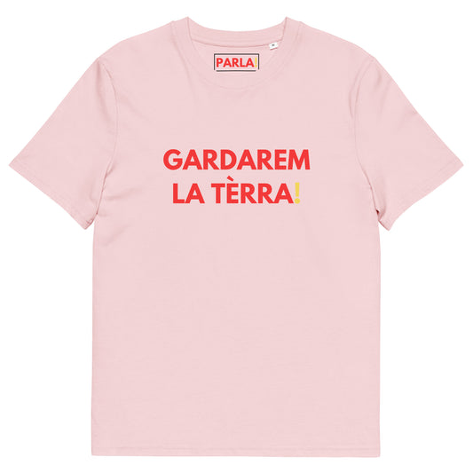 "Gardarem la tèrra!" - Camiseta ròsa