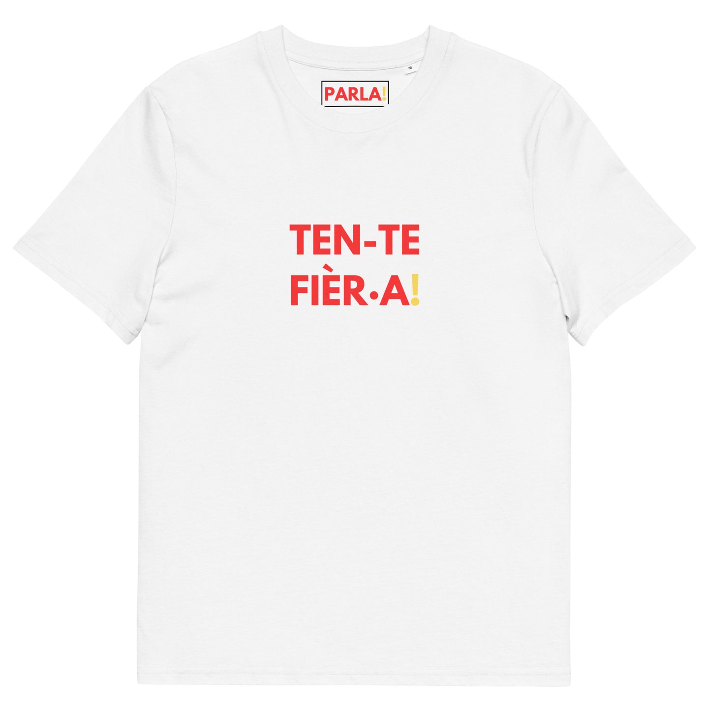 "Ten-te fièr·a!" - Camiseta blanca