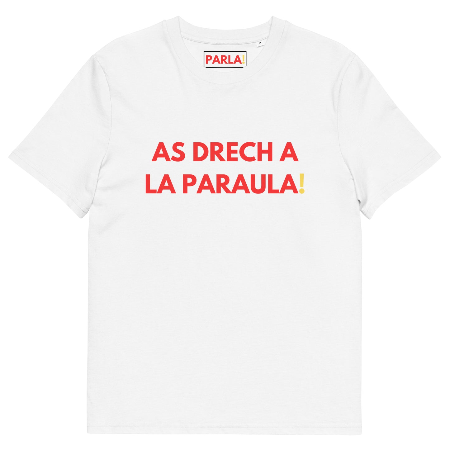 "As drech a la paraula" - Camiseta blanca