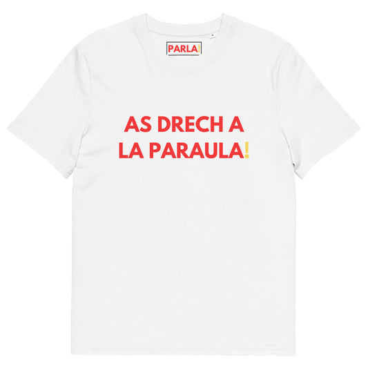 "As drech a la paraula" - Camiseta blanca